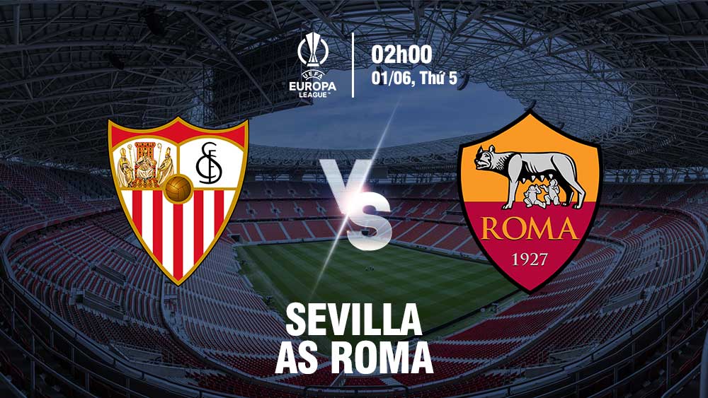 Soi kèo Sevilla vs As Roma 2h 01/06/2023